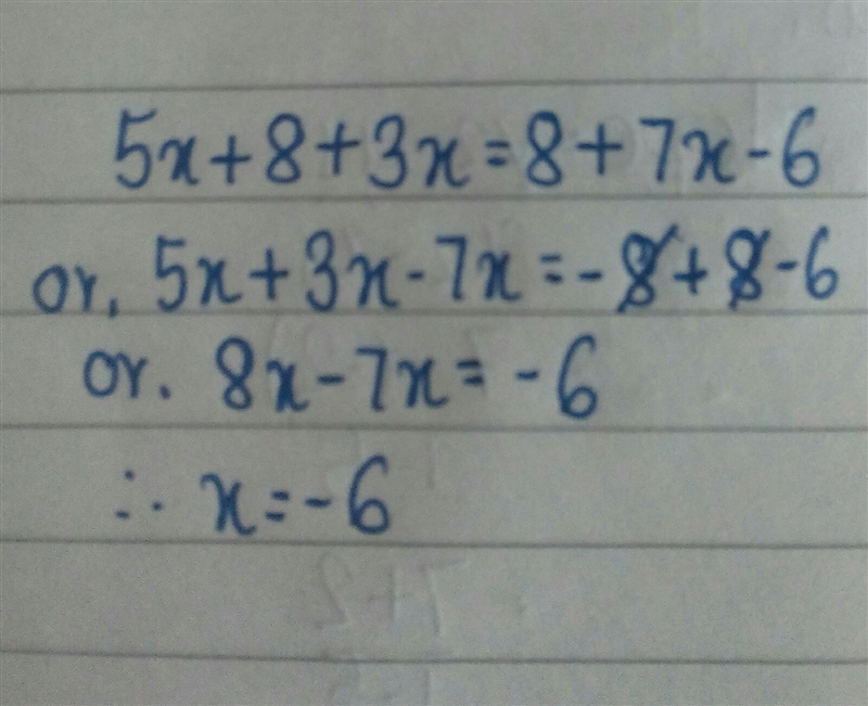 I need help solving this problem: 5x+8+3x=8+7x-6-example-1