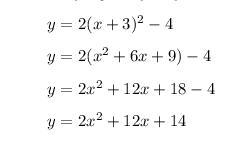 What is y=2(x+3)^2 -4 in standard form-example-1