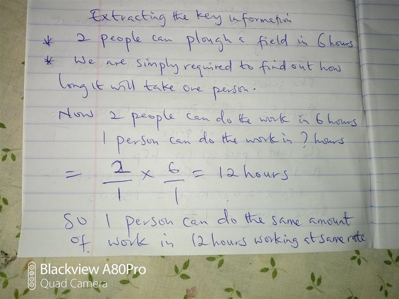 2 people can plough a field in 6 hours. How long would it take 1 person to plough-example-1