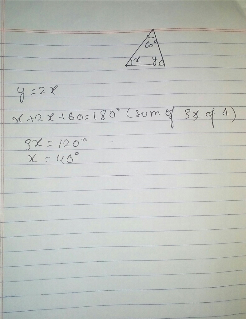 A triangle has angles of x, y and 60°. Given that y = 2x, work out the values of x-example-1