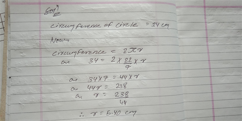 The conference of a circle is 34 centimeter. find the radius​-example-1