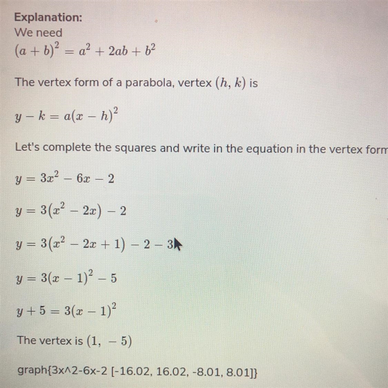 PLZ!!! I NEED AN ANSWER!!! What is the Vertex? y = 3x^ 2 − 6x − 2-example-1