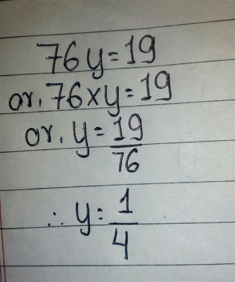 Solve for y: 76y = 19-example-1