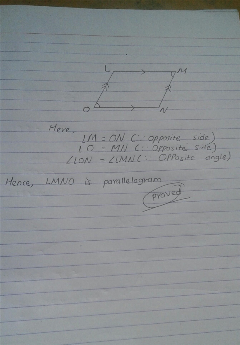 Given: LM = ON and LO =MN Prove: LMNO is a parallelogram-example-1