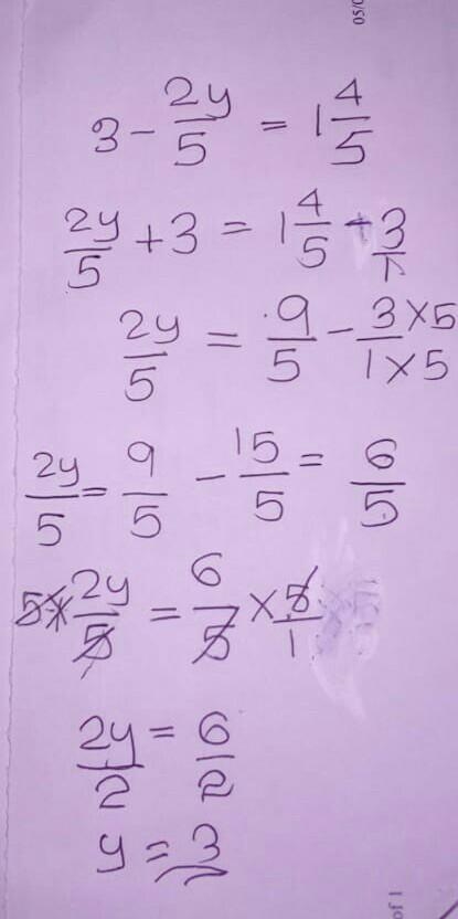 Easy question!! 3 - (2y)/(5) = 1 (4)/(5) solve for Y-example-1