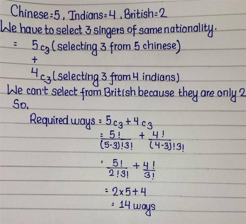 Three singers are chosen at random from a group of 5 Chinese, 4 Indians and 2 British-example-1