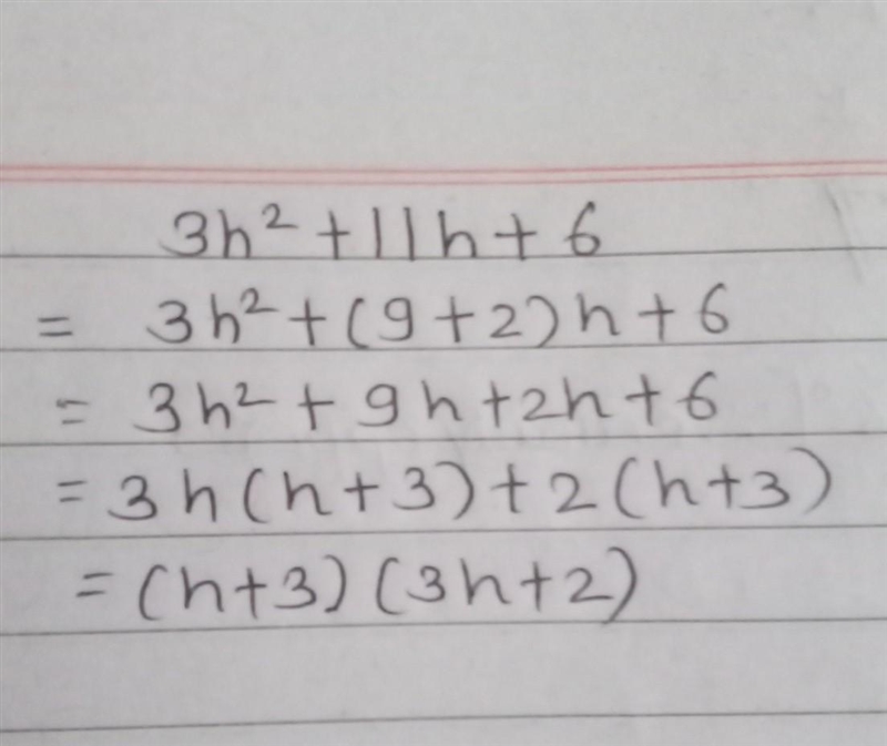 Factor 3h² + 11h + 6.-example-1