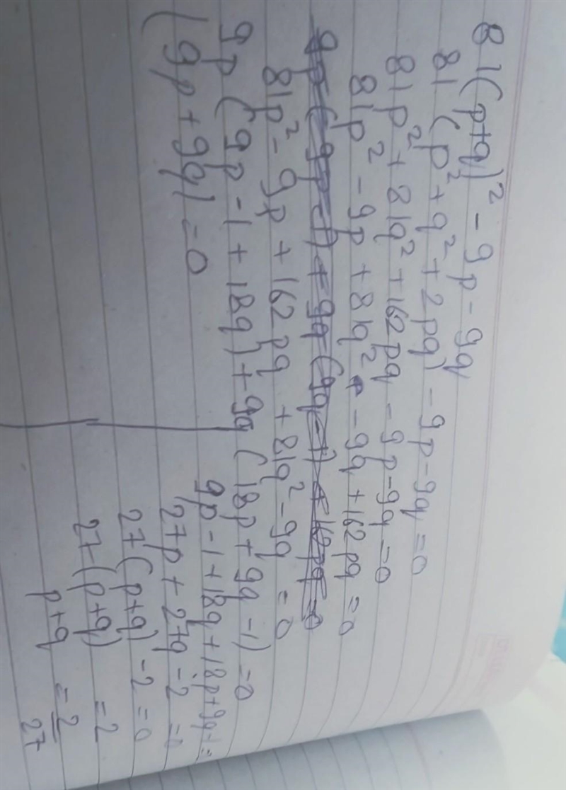 81(p+q)^2-9p-9q Factor this-example-1