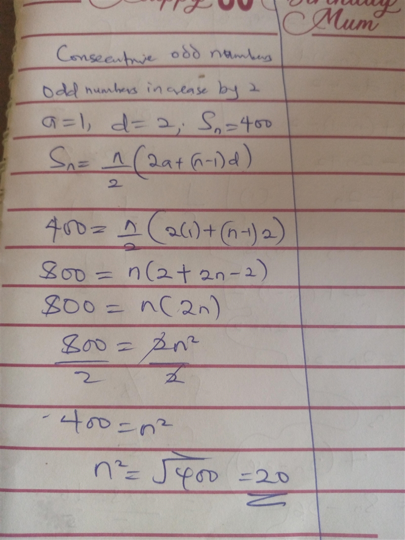 3. Consecutive odd numbers starting at 1 are added together. Their sum is 400. How-example-1