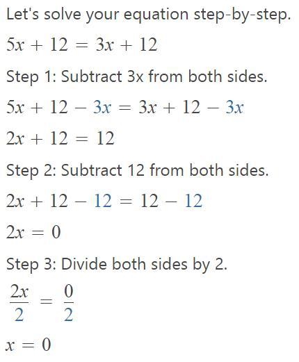 Solve 5x + 12 =3x + 12-example-1