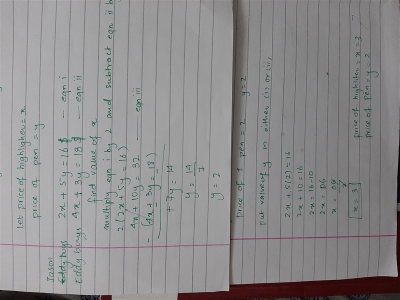 Jason buys two highlighters and five pens and pays $16. Eddy buys four highlighters-example-1