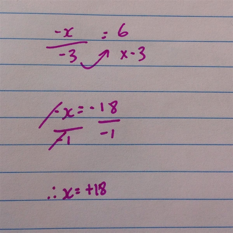 What is the solution to this equation?-x/-3=6 А. x= 18 в, x=-18 с, х= -2 D. х = 2-example-1