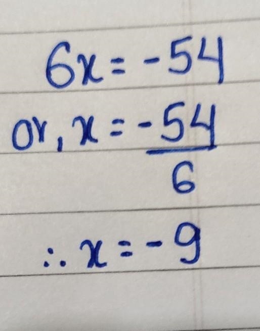 6x = -54 Help Please-example-1