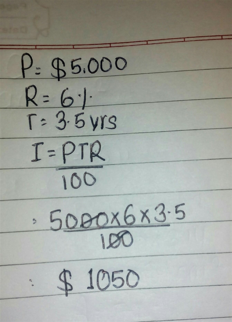 Find the simple interest on $5,000 at 6% interest for 3.5 years.​-example-1