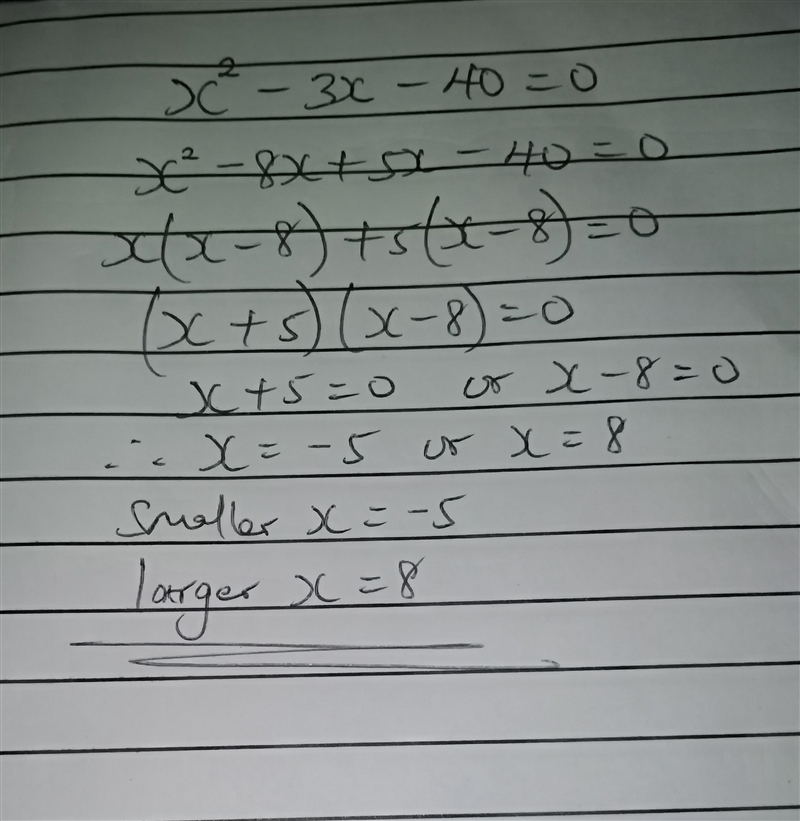 X2– 3x- 40 = 0 smaller r larger r =-example-1