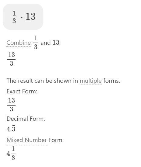 If a recipe called for 1/3 of a cup of flour how much flour would you need for 13 times-example-1