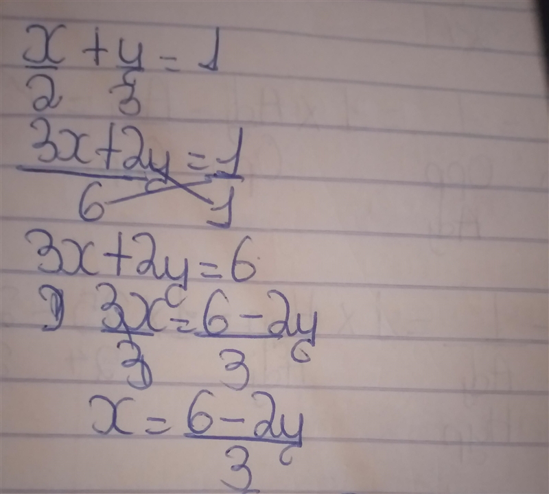 Solve x/2 + y/3 = 1 for x-example-1