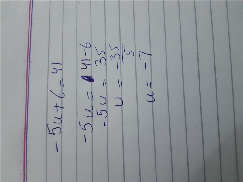 -5u + 6 = 41 what is u then​-example-1