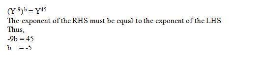 What is the value of b in this equation (y^-9)^b=y^45-example-1