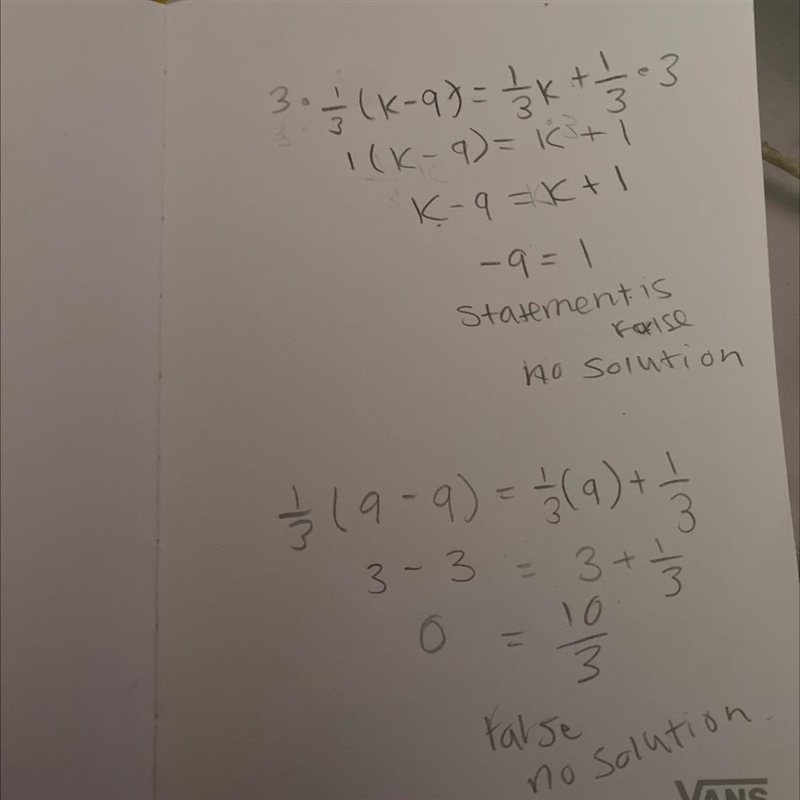 Hi everyone just need help real quick Simply: 1/3(k-9)=1/3k+1/3 If there is no solution-example-1