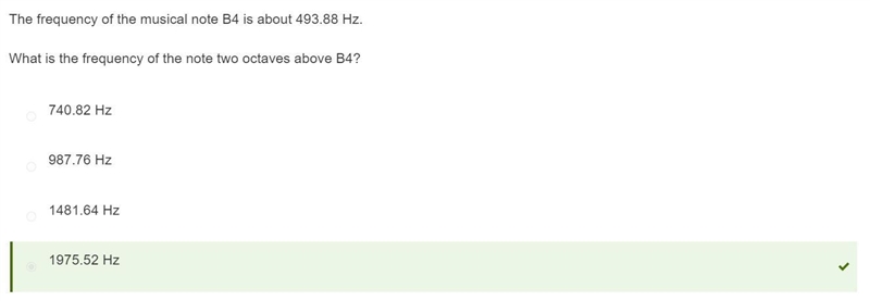 The frequency of the musical note B4 is about 493.88 Hz. What is the frequency of-example-1