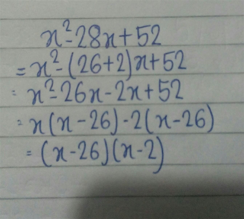 Please Help! Factor the expression: x2 − 28x + 52-example-1