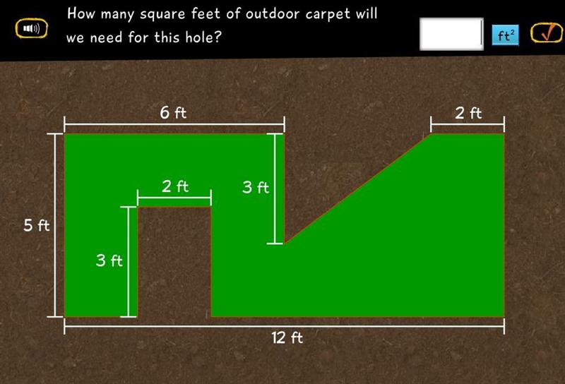 How many square feet of outdoor carpet will we need for this hole? side lengths: 6ft-example-1