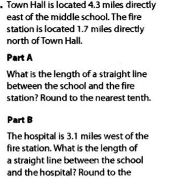 Part B The hospital is 3.1 miles west of the fire station. What is the length of a-example-1