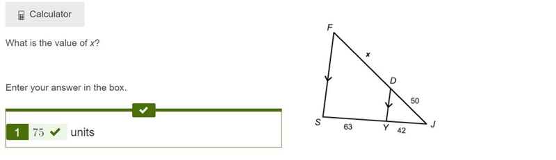 What is the value of x? х D Enter your answer in the box. 50 S units 63 У J 42-example-1