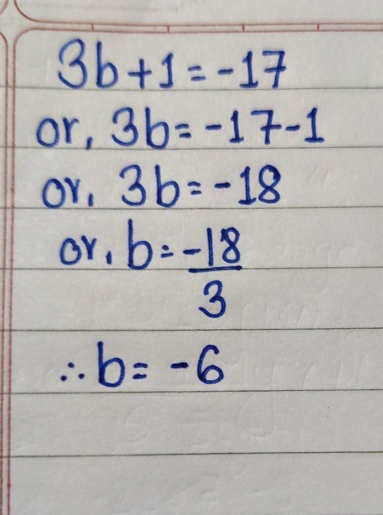 3b + 1 = -17 Show work please-example-1