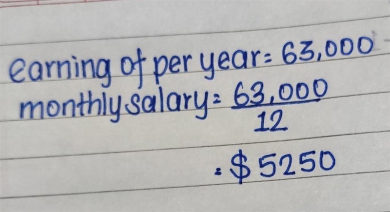 Alexa earns $63,000 per year. What is her monthly salary a) $8,000 b) $4,500 c) $5,250 d-example-1