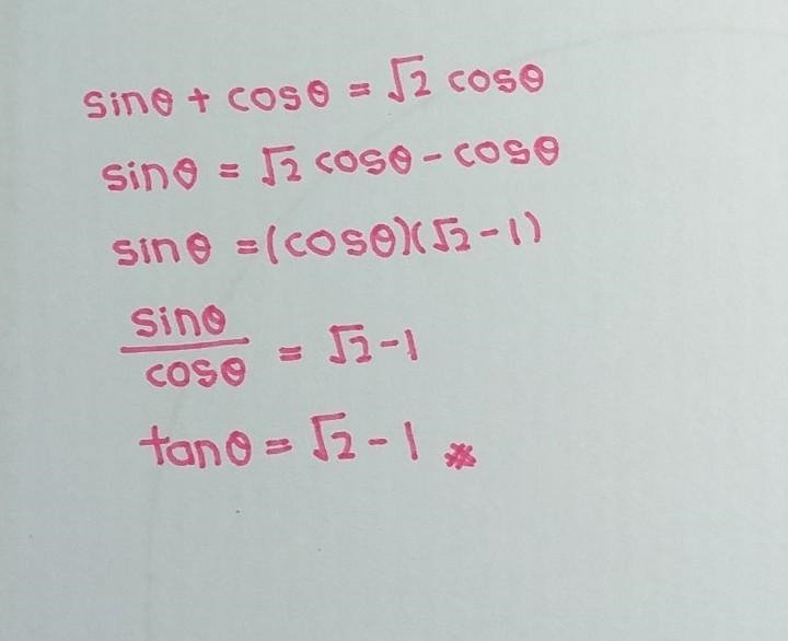 If sin theta +cos theta=root2cos theta then the value of tan theta is-example-1