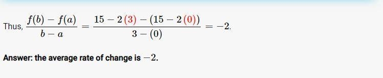 F(x)=-2x+15 from x=0 to x=3 Find the average rates of change-example-2