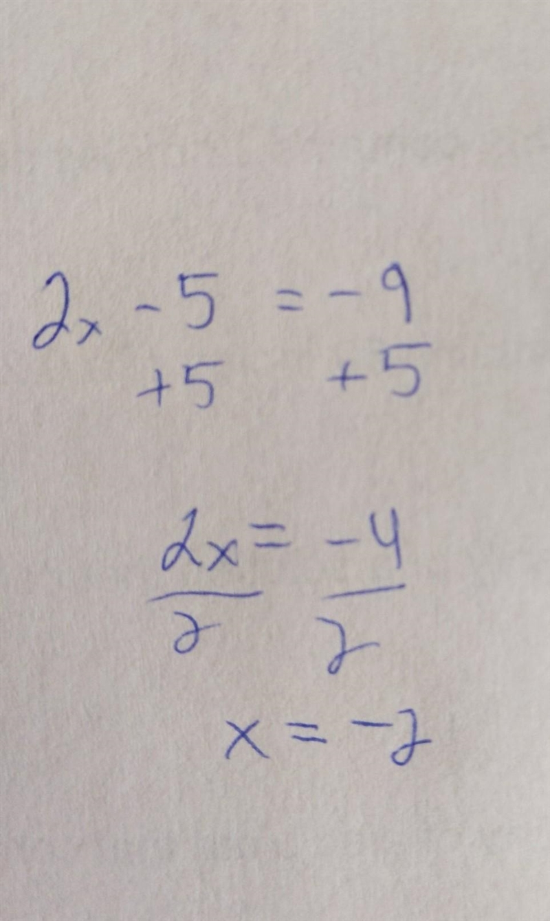 What is the answer to this 2x - 5 = -9-example-1