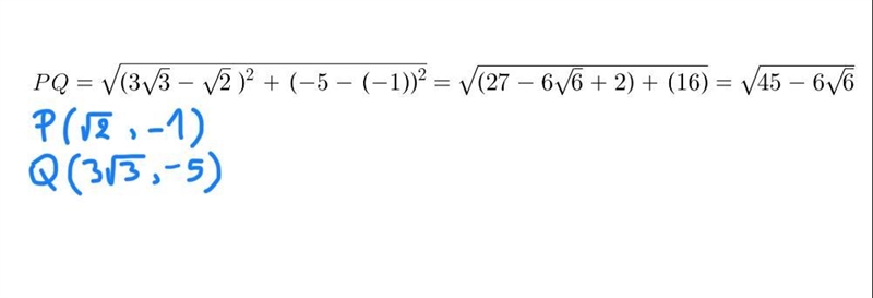 Find the distance between points P and Q P = ( √(2) , -1 Q= 3 √(3) , -5 ​-example-1