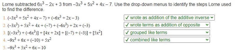 Lorne subtracted 6x2 - 2x + 3 from -3r? + 5x2 + 4x - 7. Use the drop-down menus to-example-1