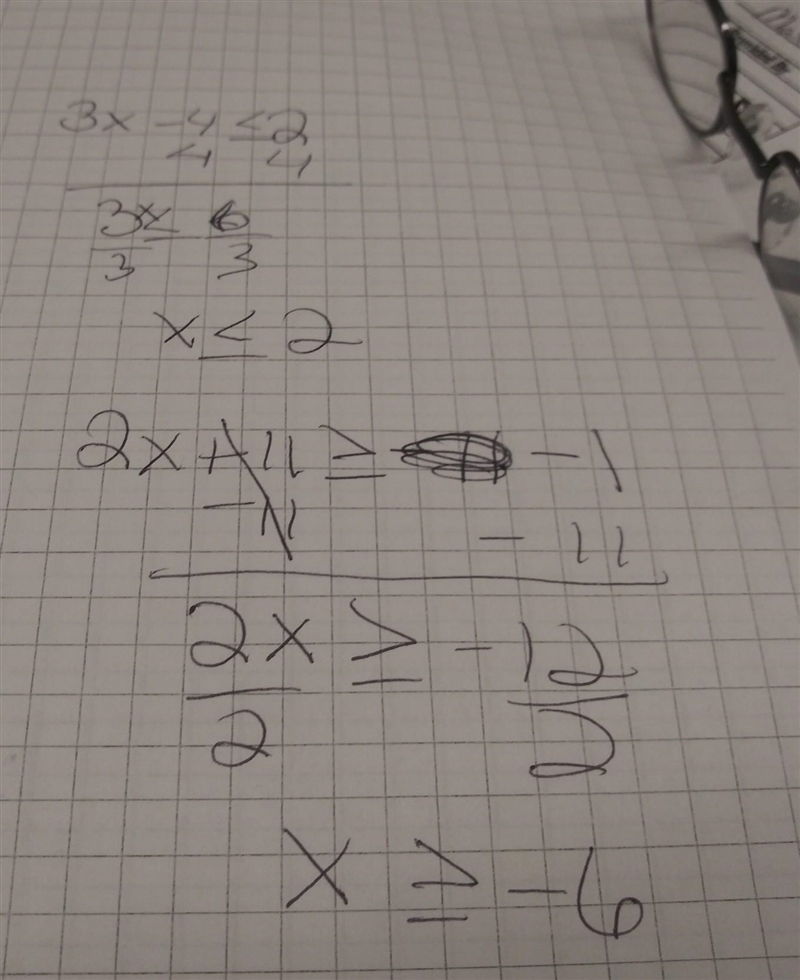 Solve 3x - 4 ≤ 2 or 2x + 11 ≥ -1. x  x  {all reals}-example-1