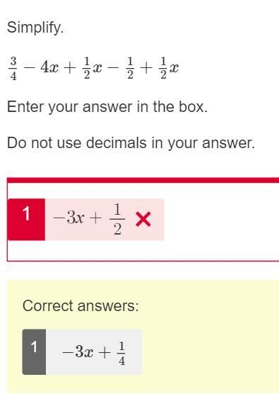 Simplify. 34−4x+12x−12+12x Enter your answer in the box. Do not use decimals in your-example-1