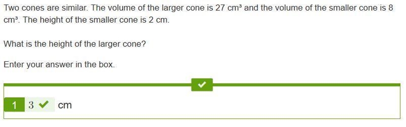 Two cones are similar. The volume of the larger cone is 27 cm and the volume of the-example-1