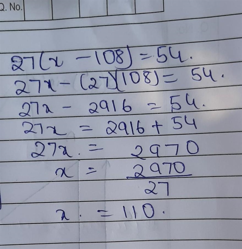 Solve the equation for x. 27(x - 108) = 54-example-1