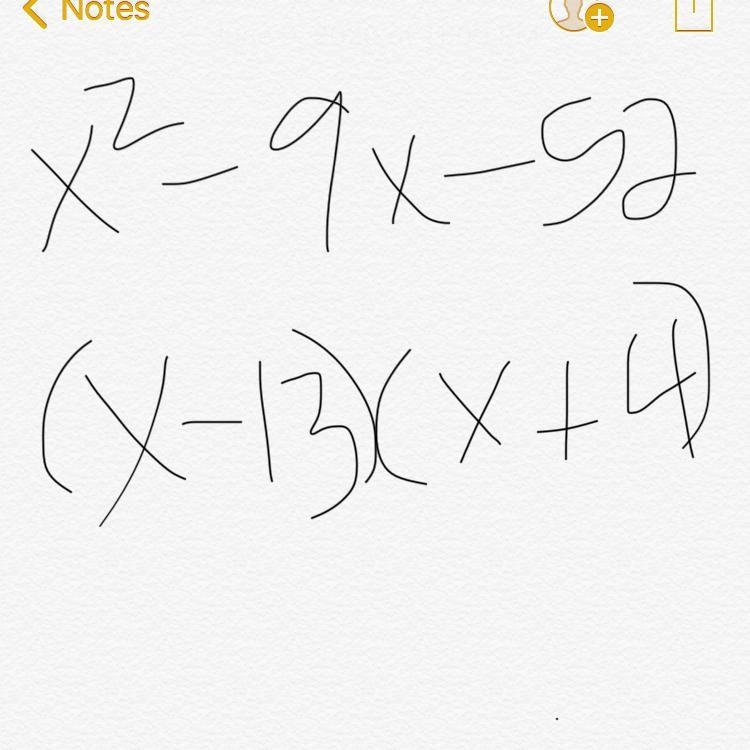 If (x – 13) is one factor of x^2– 9x – 52, the other factor is-example-1