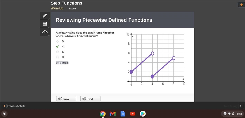 At what x-value does the graph jump? In other words, where is it discontinuous? 0 4 6 8-example-1