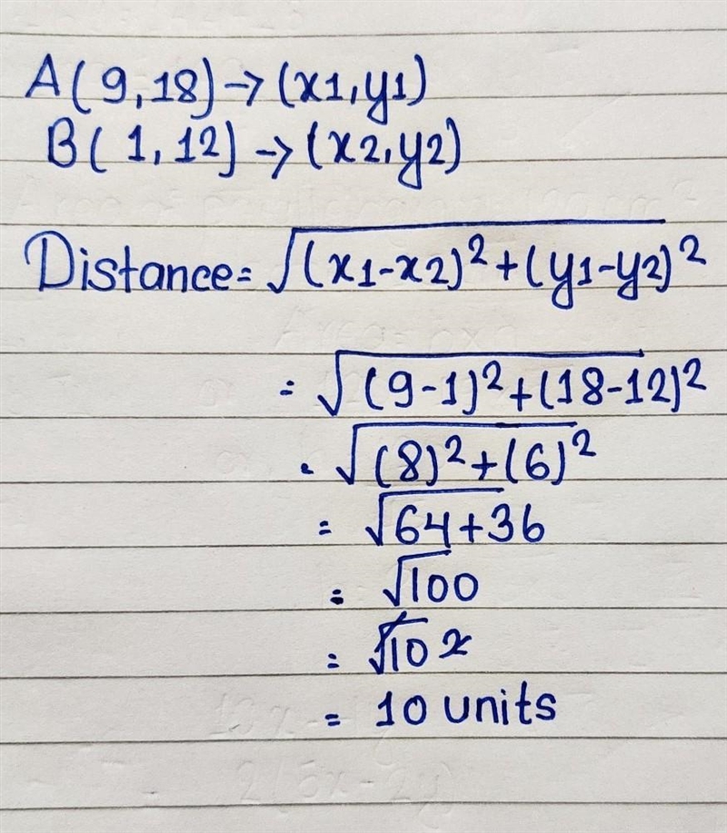 If A = (9, 18) and B = (1, 12), what is the length of AB? O A. 10 units B. 12 units-example-1