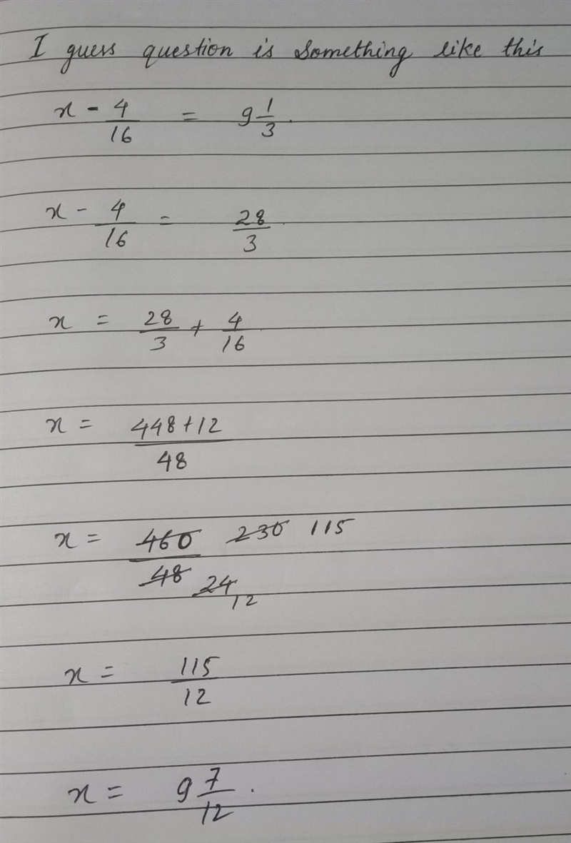 X-4 /16=9 1/3 A- -13 1/2 b- -5 1/6 c- 13 1/2 d- 5 1/6-example-1