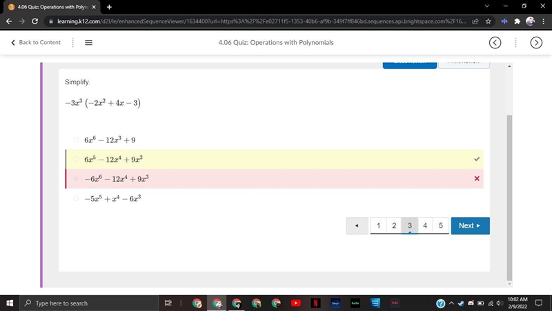 Simplify -3x^3 (-2x^2+4x-3) a -5x^5 +x^4 -6x^3 b -6x^6-12x^4 +9x^3 c 6x^5-12x^4+9x-example-1