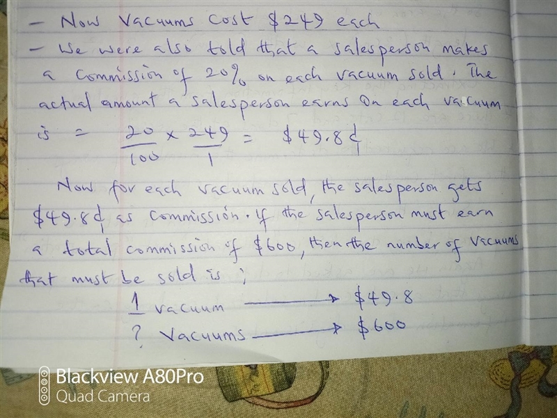 If vacuums cost $249 each, then how many vacuums must a salesperson sell to make a-example-1