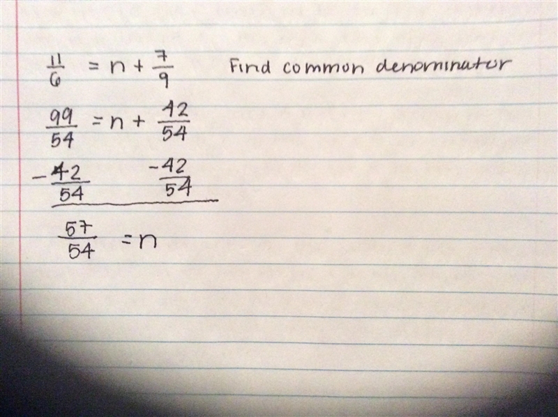 What does n equal when 11/6= n+7/9-example-1