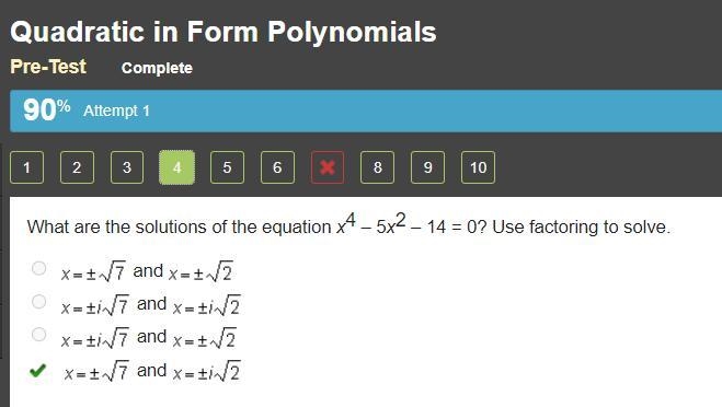 What are the solutions of the equation x4 – 5x2 – 14 = 0? Use factoring to solve. x-example-1