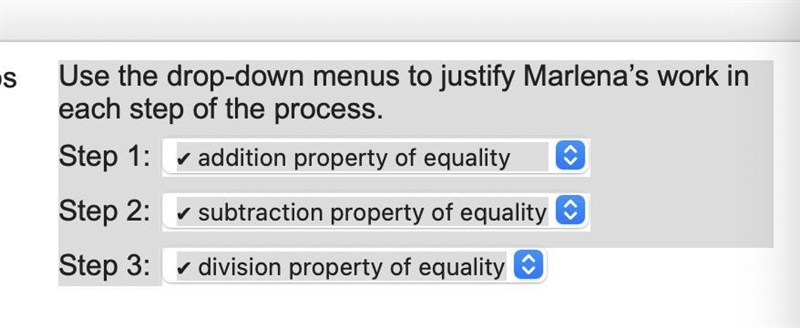 Use the drop-down menus to justify Marlena's work in each step of the process. Step-example-1