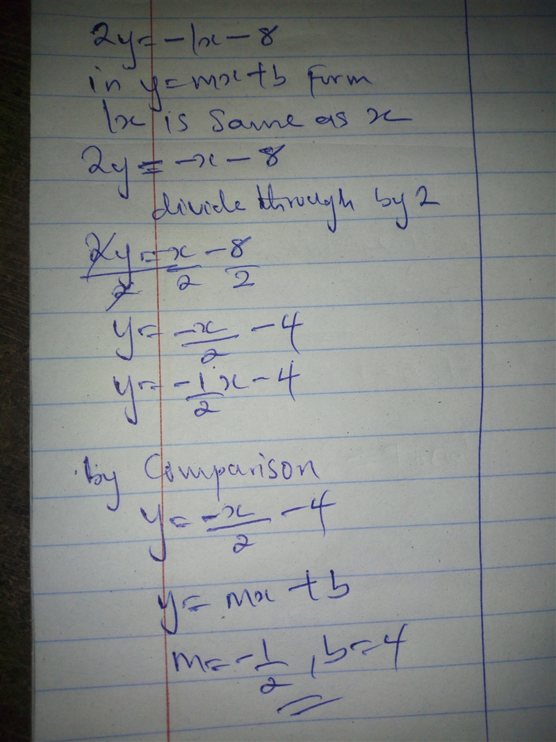 Rewrite 2y = -1x - 8 in y = mx + b form. SHOW STEPS-example-1